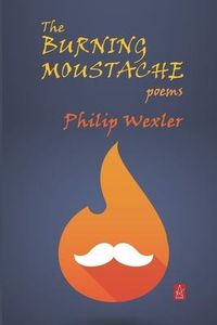Produktbild: The Burning Moustache: Poems