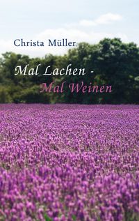 Produktbild: Mal Lachen - Mal Weinen