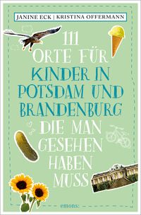 Bild vom Artikel 111 Orte für Kinder in Potsdam und Brandenburg, die man gesehen haben muss vom Autor Janine Eck