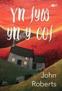 Produktbild: Roberts, J: Yn Fyw yn y Cof