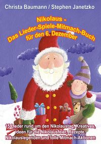 Produktbild: Nikolaus - Das Lieder-Spiele-Mitmach-Buch f&uuml;r den 6. Dezember