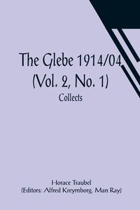 Produktbild: The Glebe 1914/04 (Vol. 2, No. 1)