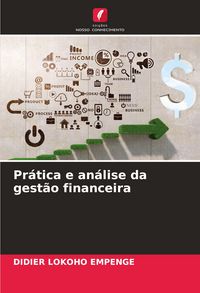 Produktbild: Pr&aacute;tica e an&aacute;lise da gest&atilde;o financeira