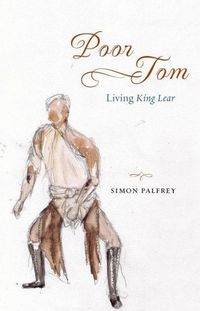 Produktbild: Palfrey, S: Poor Tom - Living "King Lear"