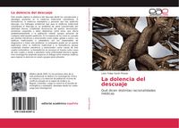 Produktbild: La dolencia del descuaje