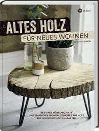 Bild vom Artikel Altes Holz für neues Wohnen vom Autor Hester van Overbeek