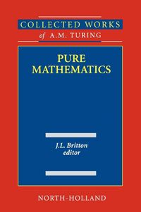 Produktbild: Collected Works of A.M. Turing Pure Mathematics