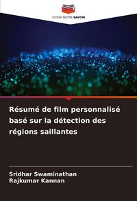 Produktbild: R&eacute;sum&eacute; de film personnalis&eacute; bas&eacute; sur la d&eacute;tection des r&eacute;gions saillantes
