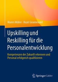 Produktbild: Upskilling und Reskilling f&uuml;r die Personalentwicklung