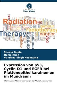 Produktbild: Expression von p53, Cyclin-D1 und EGFR bei Plattenepithelkarzinomen im Mundraum