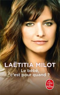 Produktbild: Le b&eacute;b&eacute;, c'est pour quand ?