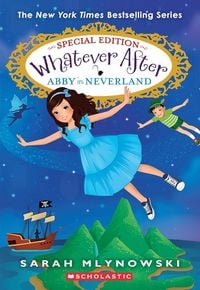 Produktbild: Abby in Neverland (Whatever After Special Edition #3)