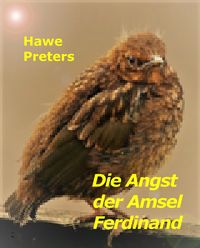 Produktbild: Die Angst der Amsel Ferdinand