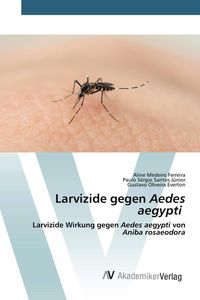 Produktbild: Larvizide gegen Aedes aegypti