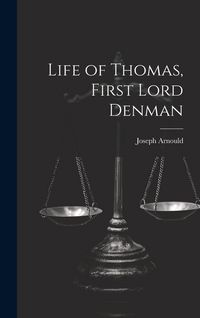 Produktbild: Life of Thomas, First Lord Denman