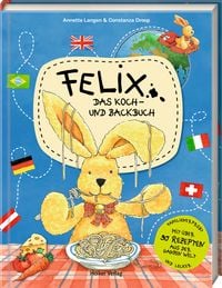Produktbild: Felix - Das Koch- und Backbuch