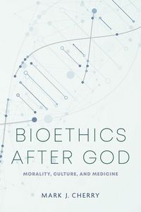 Produktbild: Bioethics After God