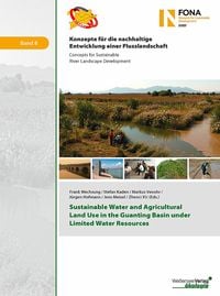 Produktbild: Sustainable Water and Agricultural Land Use in the Guanting Basin under Limited Water Resources