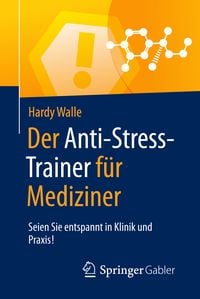 Produktbild: Der Anti-Stress-Trainer f&uuml;r Mediziner