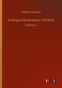 Produktbild: Zoological Illustrations, Volume II