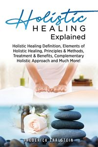Produktbild: Holistic Healing Explained