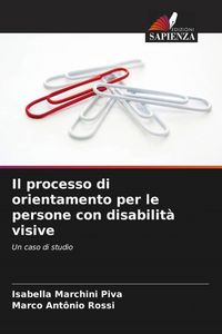 Produktbild: Il processo di orientamento per le persone con disabilit&agrave; visive