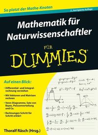 Bild vom Artikel Mathematik für Naturwissenschaftler für Dummies vom Autor Thoralf Räsch