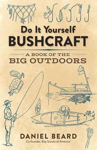 Produktbild: Beard, D: Do It Yourself Bushcraft