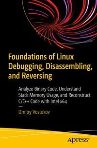 Produktbild: Foundations of Linux Debugging, Disassembling, and Reversing