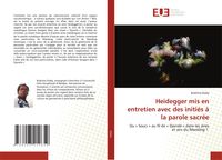 Produktbild: Heidegger mis en entretien avec des initi&eacute;s &agrave; la parole sacr&eacute;e