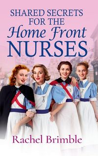 Produktbild: Shared Secrets for the Home Front Nurses