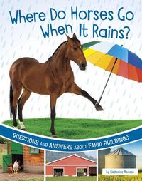 Produktbild: Where Do Horses Go When It Rains?