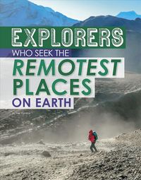 Produktbild: Explorers of the Remotest Places on Earth