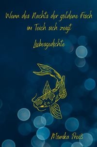 Produktbild: Wenn des Nachts der goldene Fisch im Teich sich zeigt