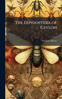 Produktbild: The Lepidoptera of Ceylon