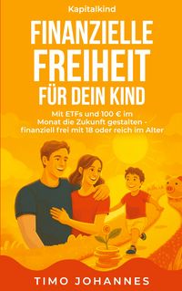 Produktbild: Finanzielle Freiheit f&uuml;r dein Kind