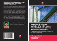 Produktbild: Nanopart&iacute;culas de pal&aacute;dio (Pd-NP) como catalisador em c&eacute;lulas animais e humanas