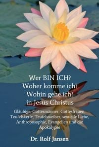 Produktbild: Wer BIN ICH? Woher komme ich? Wohin gehe ich? in Jesus Christus