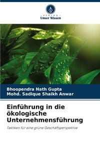 Produktbild: Einf&uuml;hrung in die &ouml;kologische Unternehmensf&uuml;hrung
