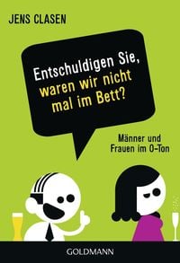 Produktbild: Entschuldigen Sie, waren wir nicht mal im Bett?
