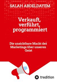Produktbild: Verkauft, verf&uuml;hrt, programmiert