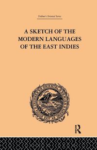 Produktbild: A Sketch of the Modern Languages of the East Indies