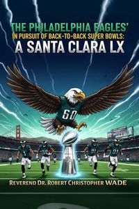 Produktbild: The Philadelphia Pagles' in Pursuit Of Back-To-Back Super Bowls