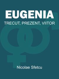 Produktbild: Eugenia - Trecut, Prezent, Viitor