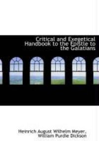 Produktbild: Critical and Exegetical Handbook to the Epistle to the Galatians