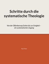 Produktbild: Schritte durch die systematische Theologie