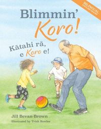 Produktbild: Blimmin' Koro: Kātahi Rā, E Koro E!