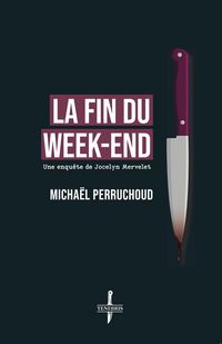 Produktbild: La fin du week-end : une enqu&ecirc;te de Jocelyn Mervelet