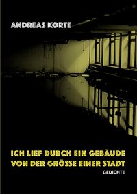 Produktbild: Ich lief durch ein Geb&auml;ude von der Gr&ouml;&szlig;e einer Stadt