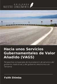 Produktbild: Hacia unos Servicios Gubernamentales de Valor A&ntilde;adido (VAGS)